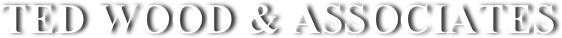 TED WOOD & ASSOCIATES